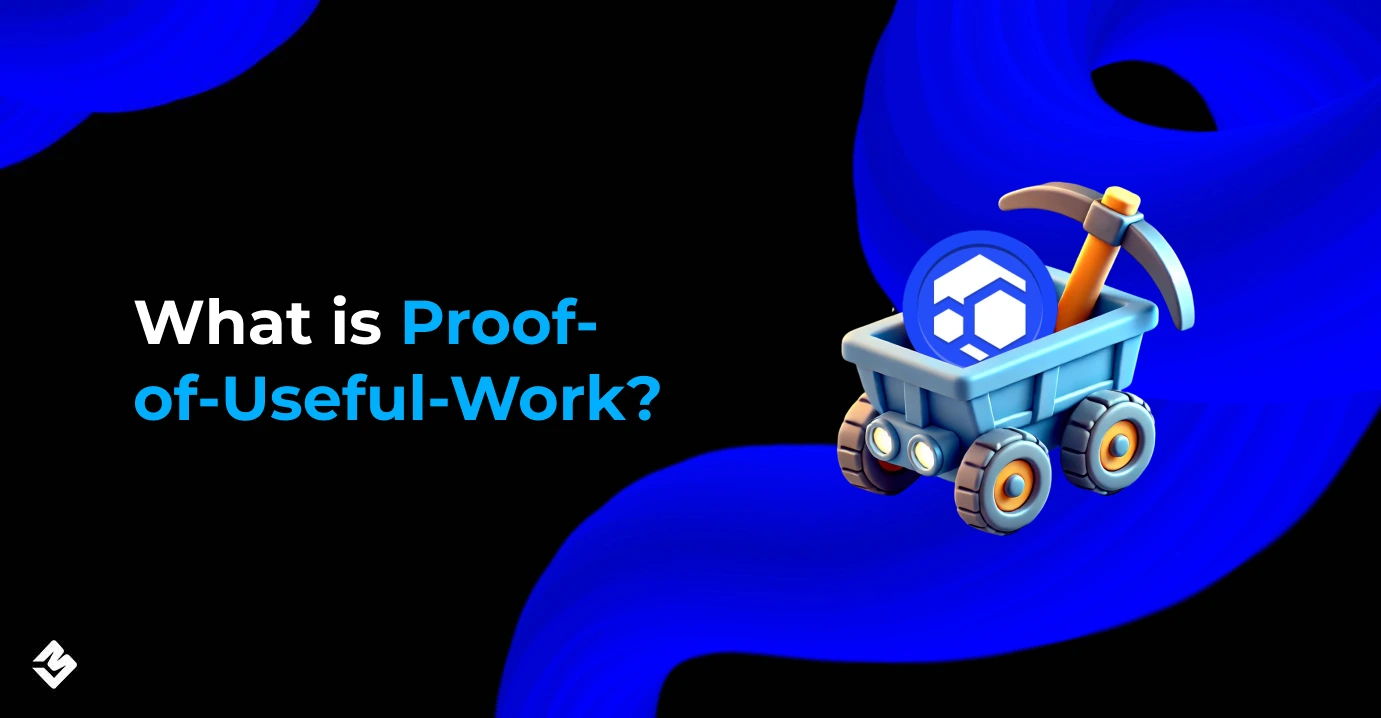What is Proof-of-Useful-Work_
