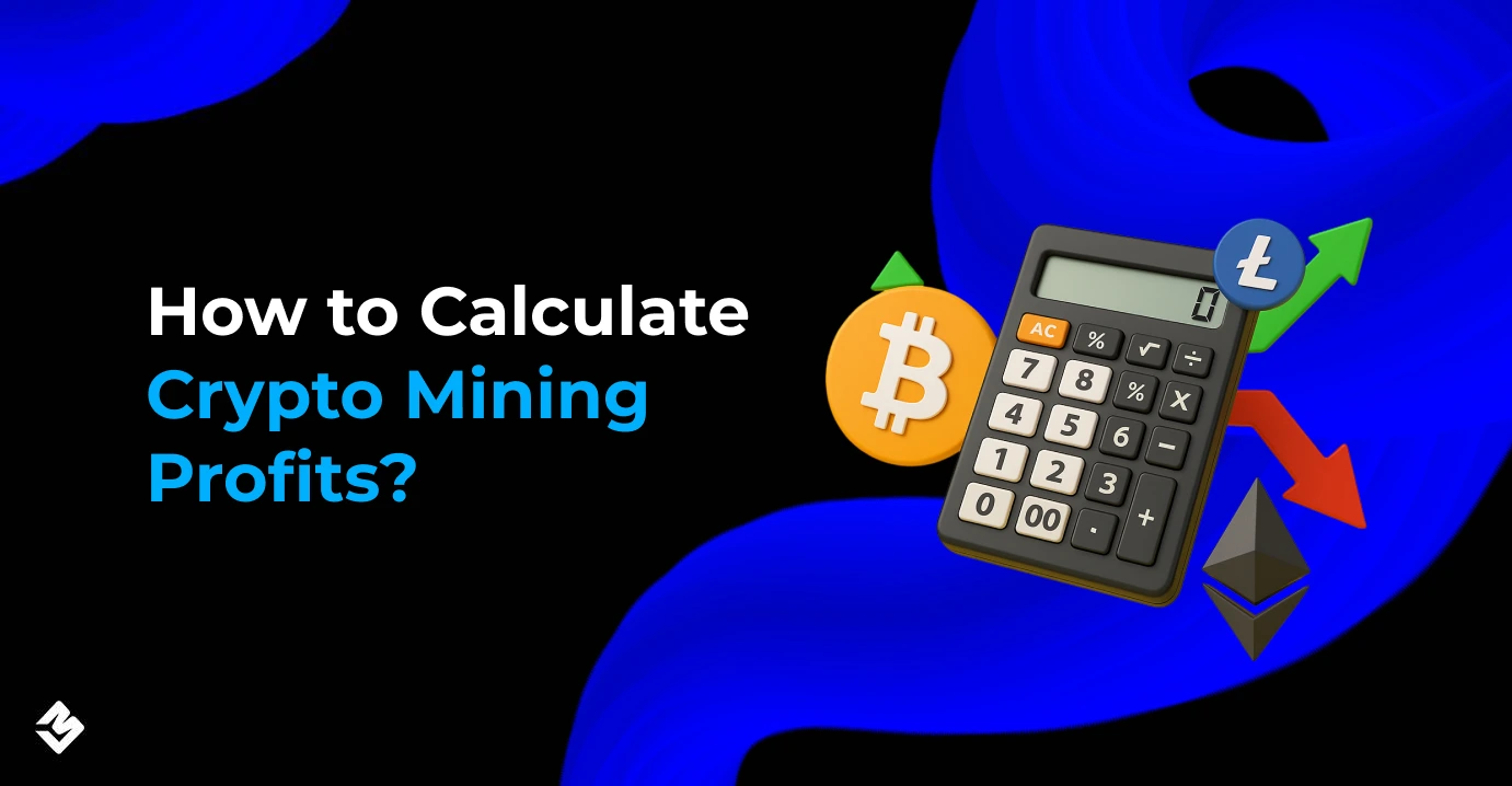 How to Calculate Crypto Mining Profits