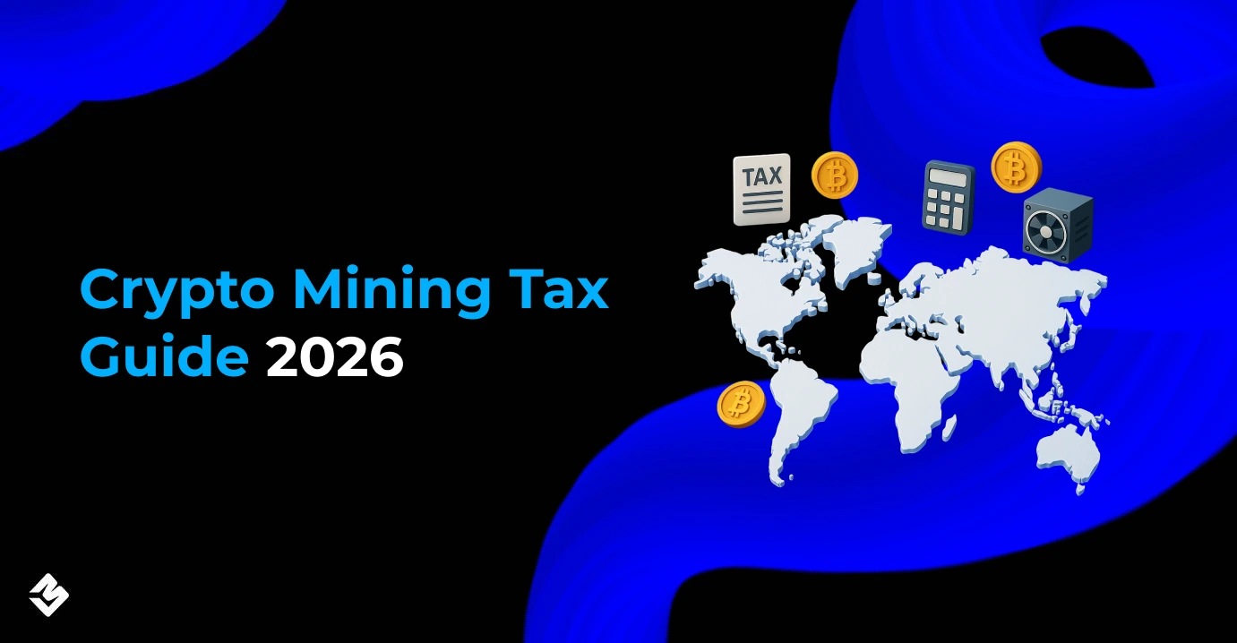 2026 Crypto Mining Tax Guide by Country