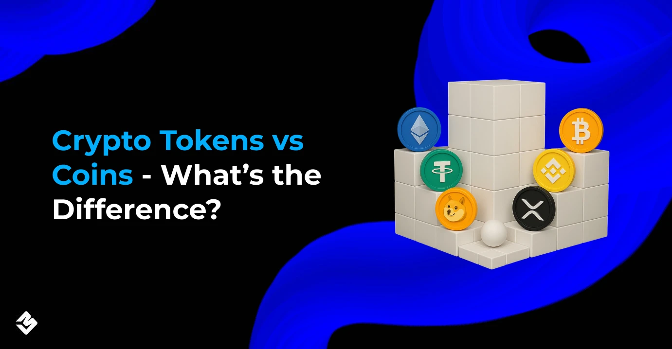 Crypto Tokens vs Coins - What’s the Difference