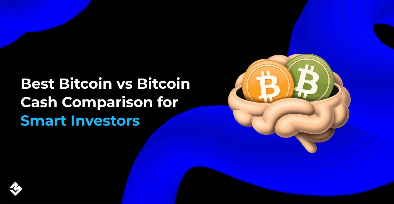 Best Bitcoin vs Bitcoin Cash Comparison for Smart Investors