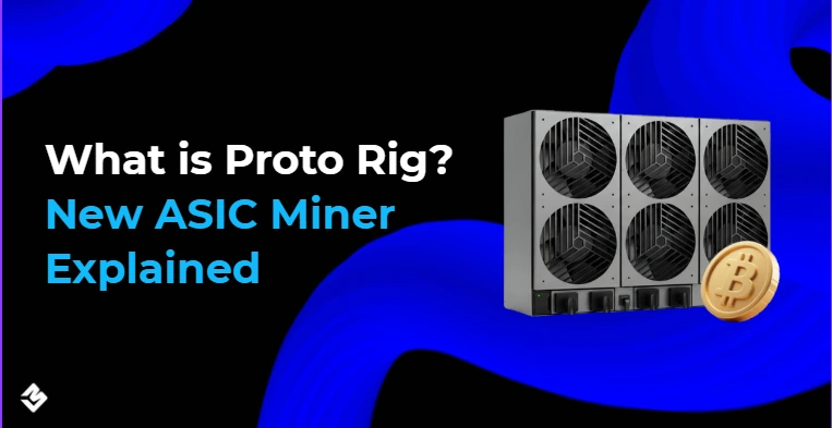What is Proto Rig New ASIC Miner Explained